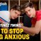 Can We Stop Being Anxious About Being Anxious? | The School of The Martinez Twins